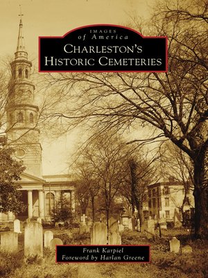 cover image of Charleston's Historic Cemeteries